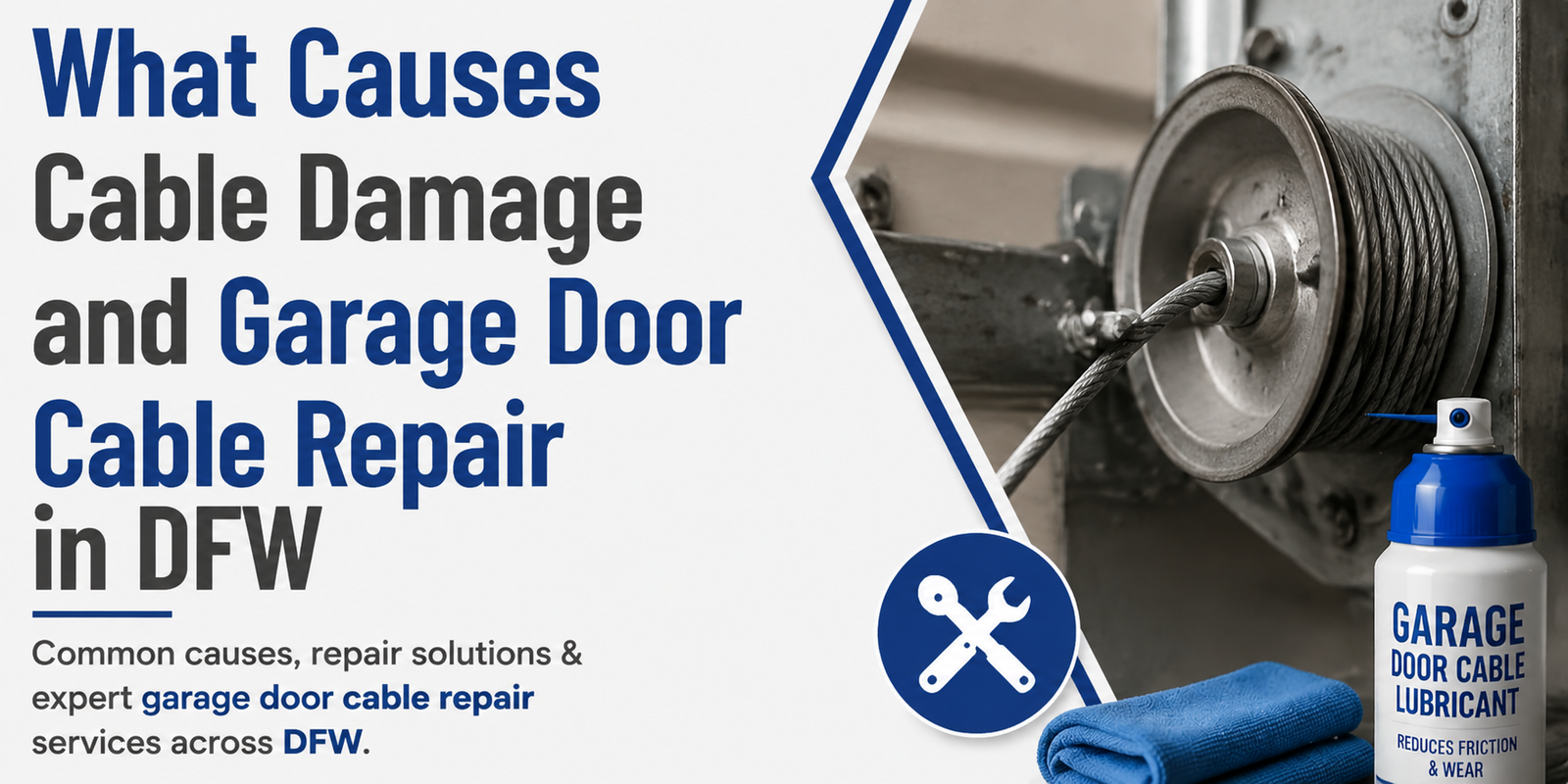 What Causes Cable Damage and Garage Door Cable Repair in DFW