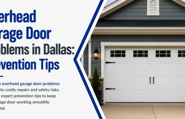 How to Prevent Common Failures in Overhead Garage Doors